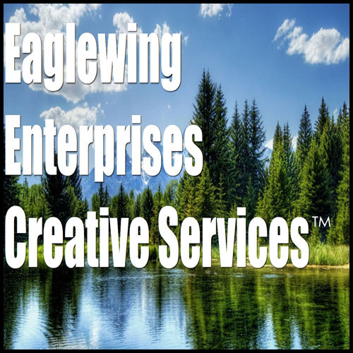 Eaglewing Enterprises Creative Services™