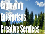 Eaglewing Enterprises Creative Services™ Main Page