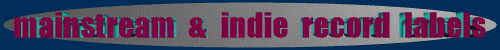 mainstream and indie record labels